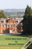 A Dish Best Eaten Cold - Adbec - A Tale Of Revenge