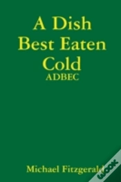 Capa do artigo A Dish Best Eaten Cold