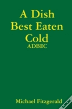 Capa do artigo A Dish Best Eaten Cold