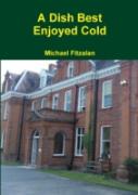 A Dish Best Enjoyed Cold