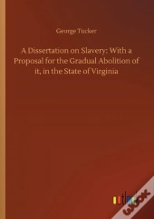A Dissertation On Slavery