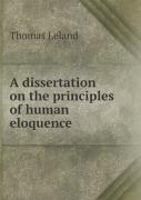 A Dissertation On The Principles Of Human Eloquence