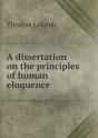 A Dissertation On The Principles Of Human Eloquence - Preview