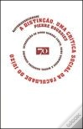 A Distinção - Uma Crítica Social da Faculdade do Juízo