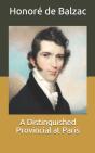 A Distinguished Provincial At Paris - Preview