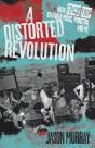 A Distorted Revolution - Preview