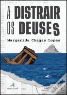 A Distrair os Deuses