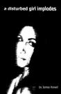 A Disturbed Girl Implodes - Preview