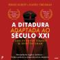 A Ditadura Adaptada Ao Século Xxi - Vol 1 - Preview
