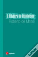 A Ditadura do Relativismo