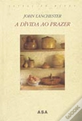 A Dívida ao Prazer