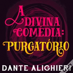 Capa do artigo A Divina Comédia - Purgatório