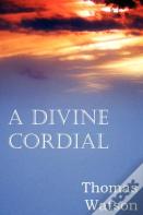 A Divine Cordial