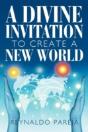 A Divine Invitation To  Create  A  New  World - Preview