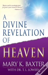 A Divine Revelation Of Heaven