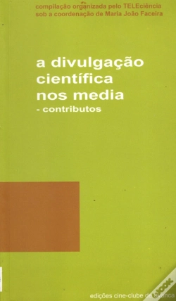 Capa do artigo A Divulgação Científica nos Media - Contributos