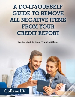 Capa do artigo A Do-It-Yourself Guide To Remove All Negative Items From Your Credit Report