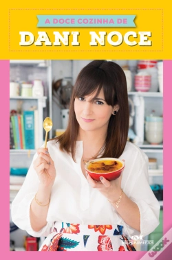 Capa do artigo A Doce Cozinha De Dani Noce