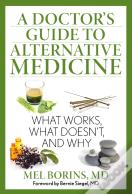 A Doctor'S Guide To Alternative Medicine