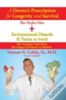 A Doctor'S Prescription For Longevity And Survival