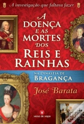 Capa do artigo A Doença e as Mortes dos Reis e Rainhas na Dinastia de Bragança