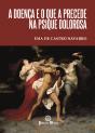 A Doença e o que a Precede na Psique Dolorosa - Preview