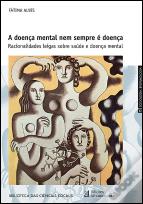 A Doença Mental nem Sempre é Doença