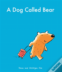 A Dog Called Bear
