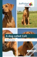 A Dog Called Colt