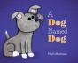 A Dog Named Dog - Preview
