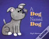 A Dog Named Dog