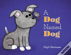 A Dog Named Dog