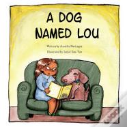 A Dog Named Lou