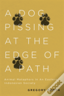 A Dog Pissing At The Edge Of A Path