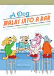 A Dog Walks Into A Bar...