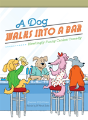 A Dog Walks Into A Bar... - Preview
