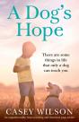 A Dog'S Hope: An Unputdownable, Heartwar - Preview