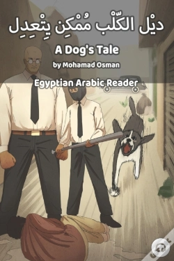 Capa do artigo A Dog'S Tale: Egyptian Arabic Reader