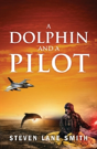 A Dolphin And A Pilot - Preview