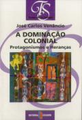 A Dominação Colonial