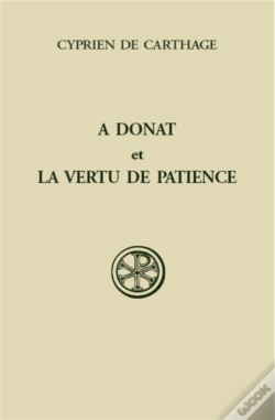 Capa do artigo A Donat Et La Vertu De Patience ; Introduction Texte Latin Traduction Et Notes