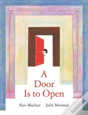 A Door Is To Open