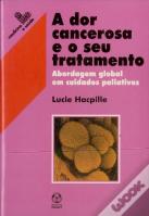 A Dor Cancerosa e o Seu Tratamento