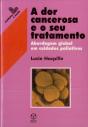A Dor Cancerosa e o Seu Tratamento - Preview