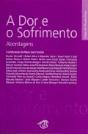 A Dor e o Sofrimento - Preview