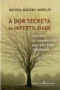 A Dor Secreta da Infertilidade - Preview