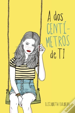 Capa do artigo A Dos Centímetros De Ti