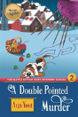 A Double-Pointed Murder (The Bait & Stitch Cozy Mystery Series, Book 2) - Preview