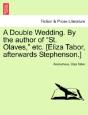 A Double Wedding. By The Author Of  St. - Preview