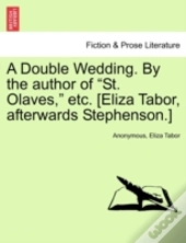 A Double Wedding. By The Author Of 